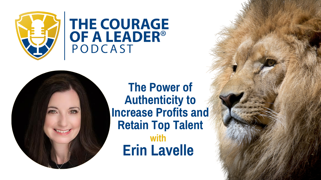 Read more about the article The Power of Authenticity to Increase Profits and Retain Top Talent with Erin Lavelle, CFO of WittKieffer