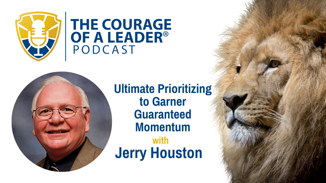 Read more about the article Ultimate Prioritizing to Garner Guaranteed Momentum with Jerry Houston, Founder and CEO of HPISolutions