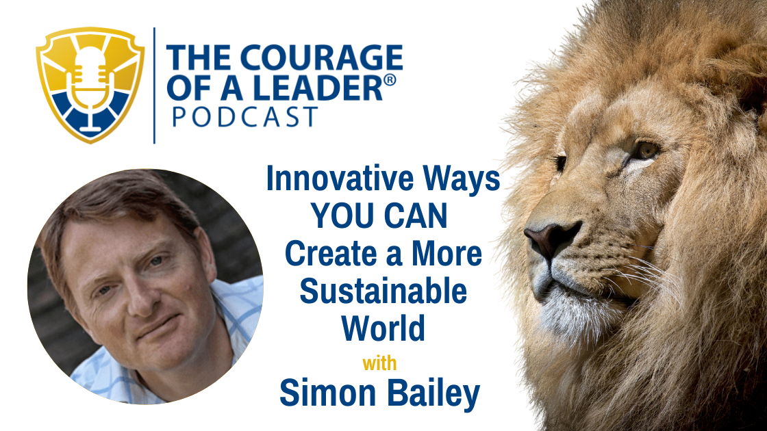 Read more about the article Innovative Ways YOU CAN Create a More Sustainable World with Simon Bailey