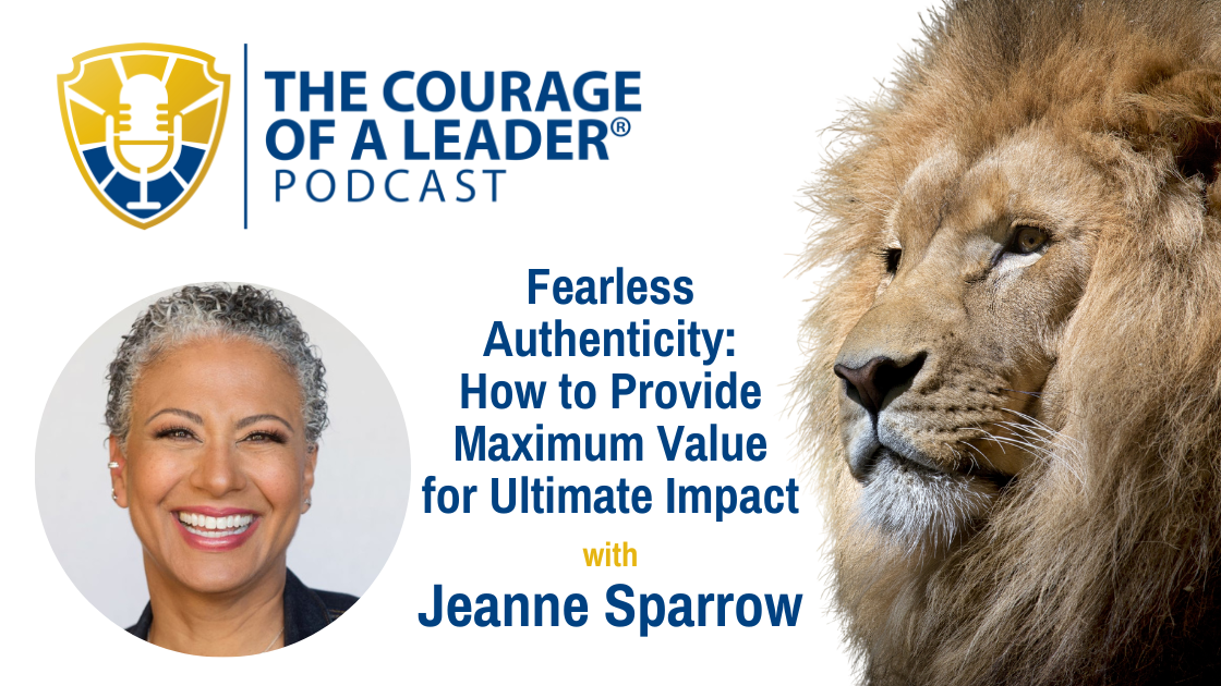 Read more about the article Fearless Authenticity: How to Provide Maximum Value for Ultimate Impact with Jeanne Sparrow