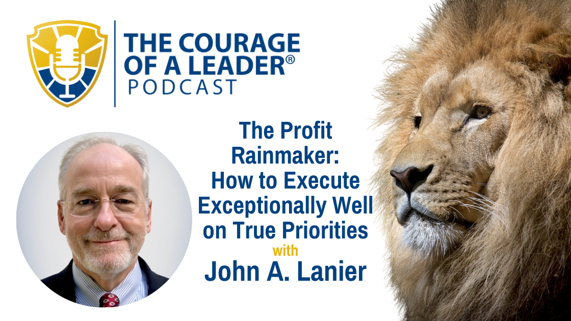 Read more about the article The Profit Rainmaker: How to Execute Exceptionally Well on True Priorities | John Lanier