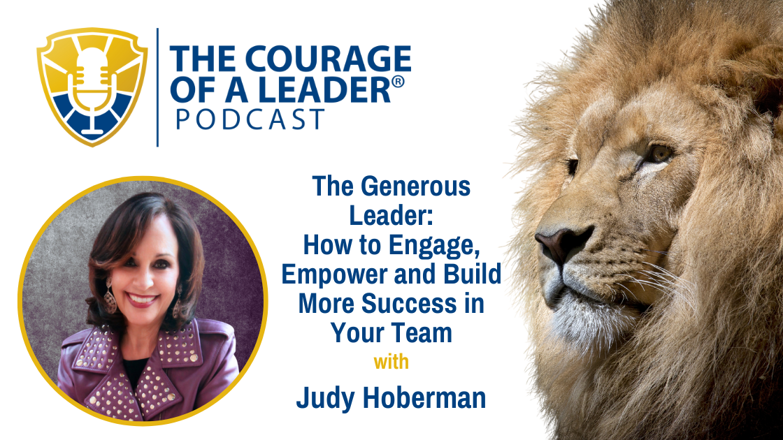 Read more about the article The Generous Leader: How to Engage, Empower and Build More Success in Your Team | Judy Hoberman