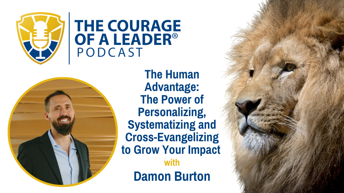 Read more about the article The Human Advantage: The Power of Personalizing, Systematizing and Cross-Evangelizing to Grow Your Impact | Damon Burton
