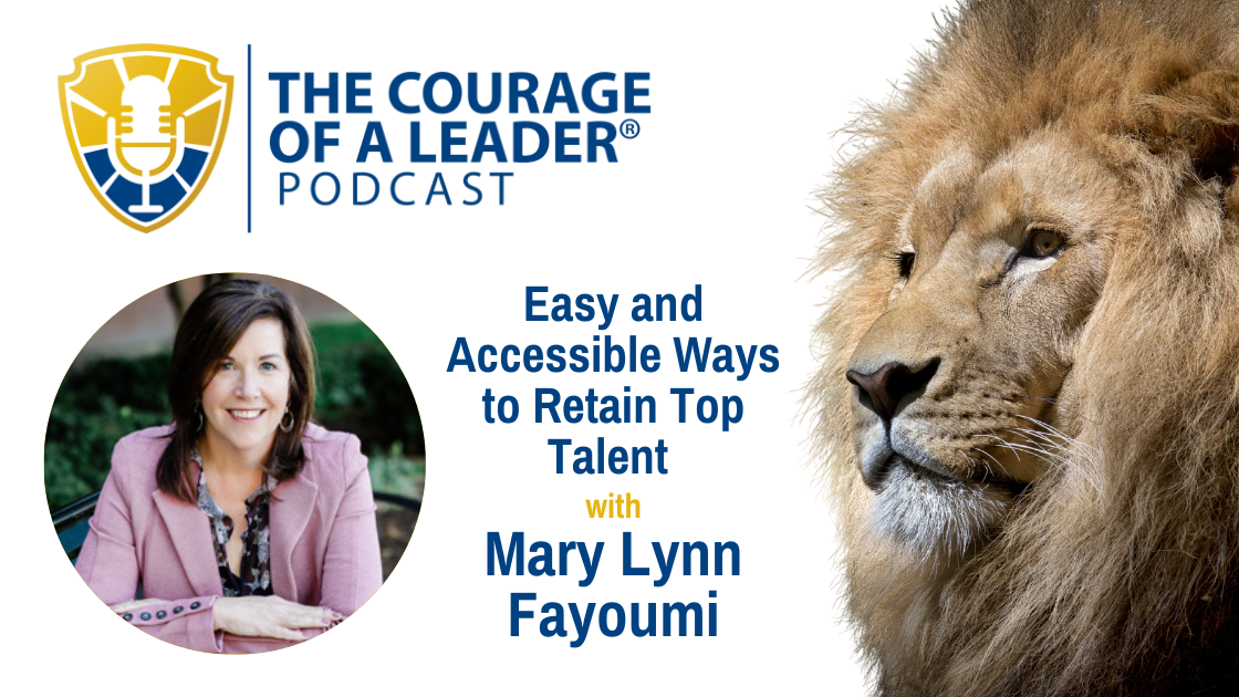Read more about the article Easy and Accessible Ways to Retain Top Talent (Encore) | Mary Lynn Fayoumi