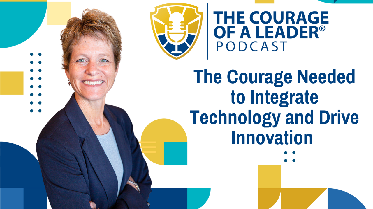 Read more about the article The Courage Needed to Integrate Technology and Drive Innovation